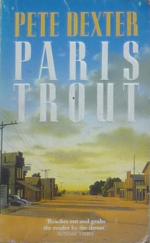 Pete Dexter - Paris Trout (angol)