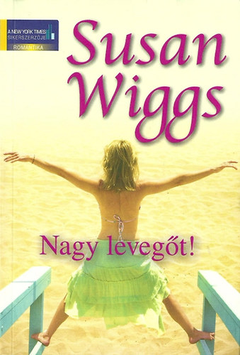 Susan Wiggs - Nagy levegt!