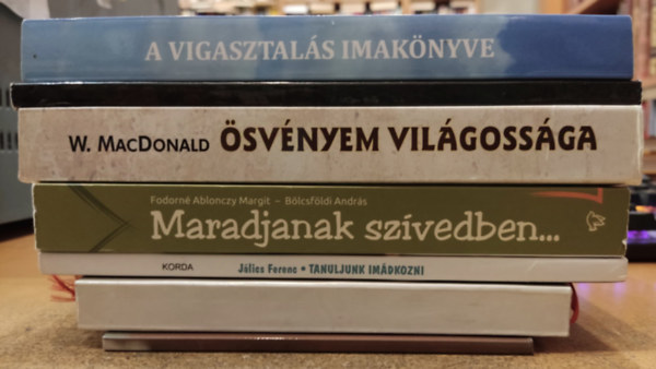 Jálics Ferenc, Fodorné Ablonczy Margit, Bölcsföldi András, William MacDonald, Dávid Lehel, Dr. Nehéz Márta Mirjam Pajor András - 7 db vallás, ima: Nem magamban beszélek; A vasárnapi szentmisék válaszos zsoltárai A, B, C években; Tanuljunk imádkozni; Maradjanak szívedben...; Ösvényem világossága; Az ima külsőségei; A vigasztalás imakönyve