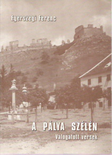 Egerszegi Ferenc - A p�lya sz�l�n