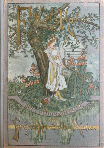 Faylné Hentaller Mária - Fekete Kató és más elbeszélések