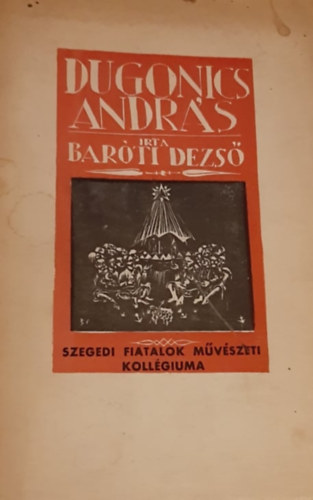 Barti Dezs - Dugonics Andrs