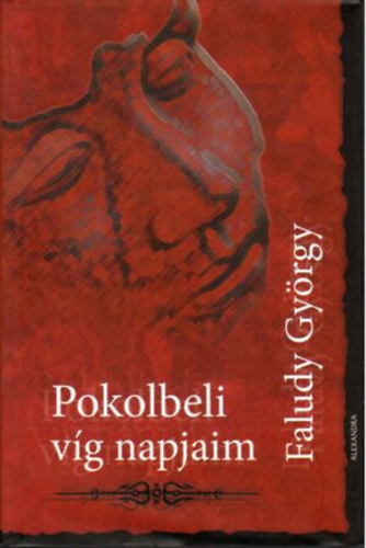 Faludy Gyrgy - Pokolbeli vg napjaim