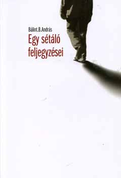 B�lintb. Andr�s - Egy s�t�l� feljegyz�sei