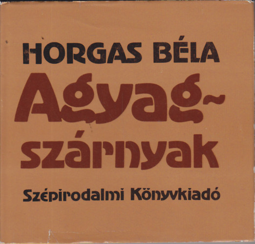 Horgas Bla - Agyagszrnyak