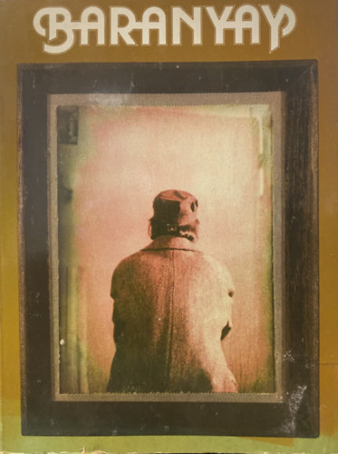 Baranyay- T�ndori Dezs� �r�sa Baranyay Andr�sr�l