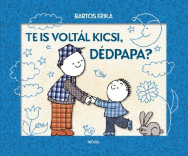 Bartos Erika - Te is volt�l kicsi, d�dpapa?