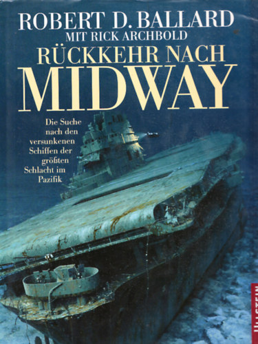 Rick Archbold Robert D. Ballard - Rckkehr nach Midway