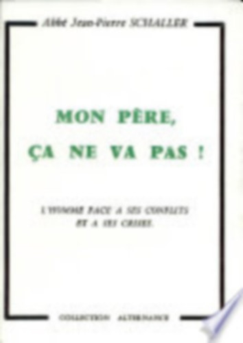 Abb� Jean-Pierre Schaller - Mon p�re ca ne va pas? (Apuk�m, j�l van?)