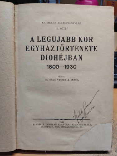 dr. br Vcsey J. Aurl - A legujabb kor egyhztrtnete dihjban 1800-1930