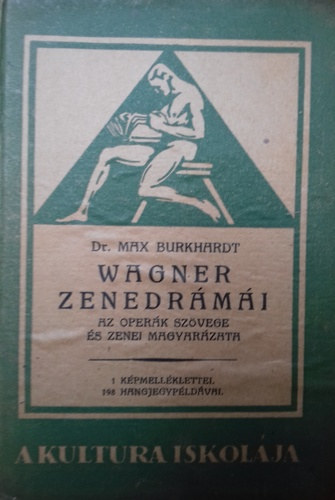 Max dr. Burkhardt - Wagner zenedr�m�i