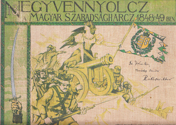 Brdy Sndor, Rkosi Viktor Jkai Mr - Ezernyolczszz negyvennyolcz (Az 1848/49-iki magyar szabadsgharcz trtnete kpekben)