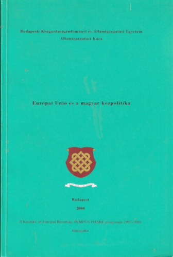 Lrincz Lajos  (Szerk.) - Eurpai Uni s a magyar kzpolitika