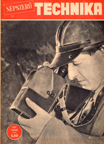 Folyóirat - Népszerű technika 1958.jan.-1958.dec./Egybekötve/