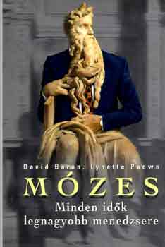 David -Padwa, Lynette Baron - Mózes -Minden idők legnagyobb menedzsere