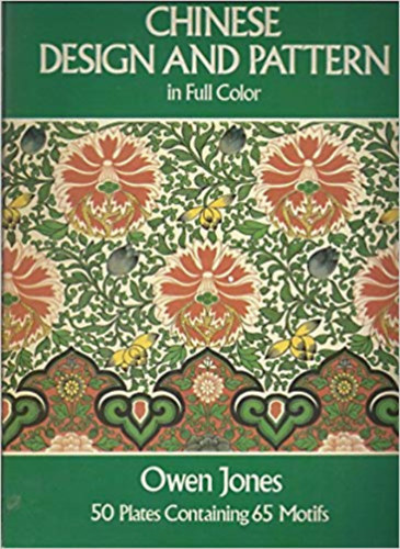 Owen Jones - Chinese Design and Pattern in Full Color