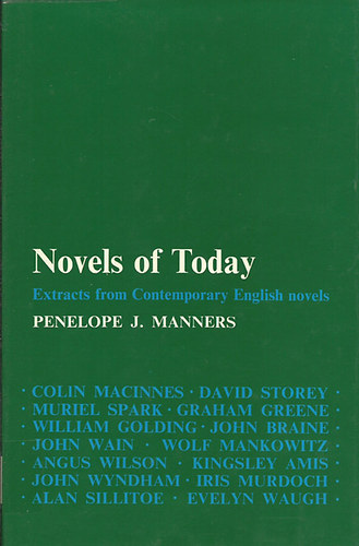 Penelope J. Manners edit. - Novels of Today - Extracts from Contemporary English Novels (1950-62)