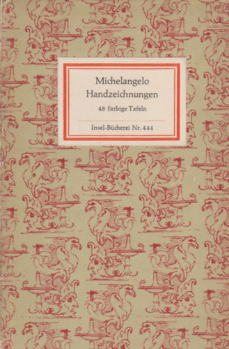 Dieter Schmidt - Michelangelo Handzeichnungen