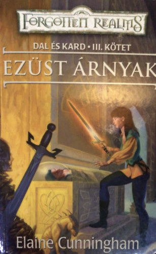 Elaine Cunningham - Ezst rnyak - Dal s kard III.