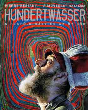 Pierre Restany - Hundertwasser - A fest-kirly s az t br \\(Taschen)