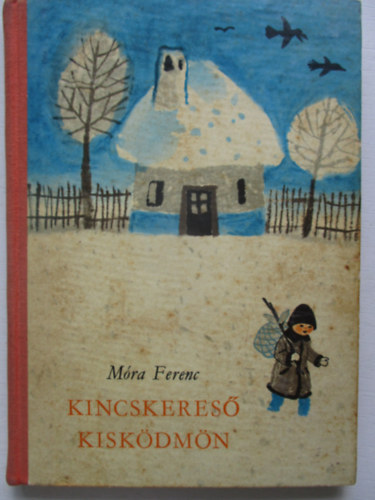 Mra Ferenc - Kincskeres kiskdmn