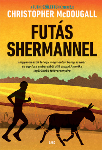 Christopher McDougall - Fut�s Shermannel