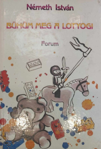 N�meth Istv�n - B�h�m meg a Lotyogi - H�sz mai mese