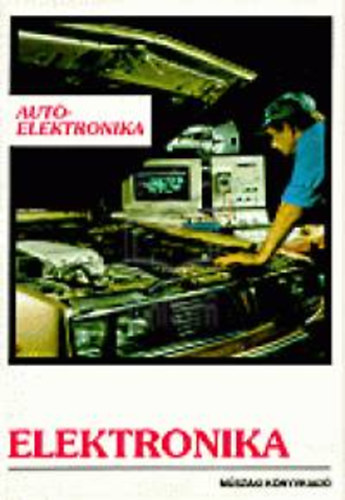 Zalotay P�ter - Aut�elektronika - Elektronika