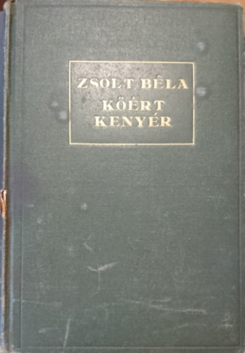 Zsolt B�la - K��rt keny�r (vez�rcikkek 1921-1939)