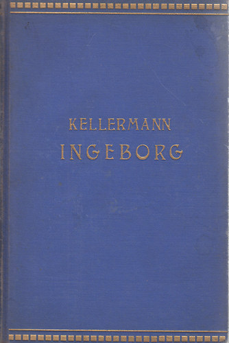 Bernhard Kellermann - Ingeborg