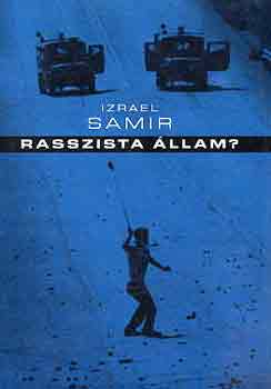 Izrael Samir - Rasszista állam?