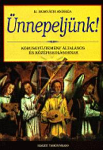 B. Horváth Andrea - Ünnepeljünk!