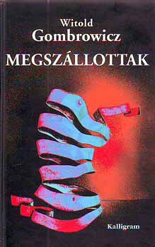 Witold Gombrowicz - Megszállottak
