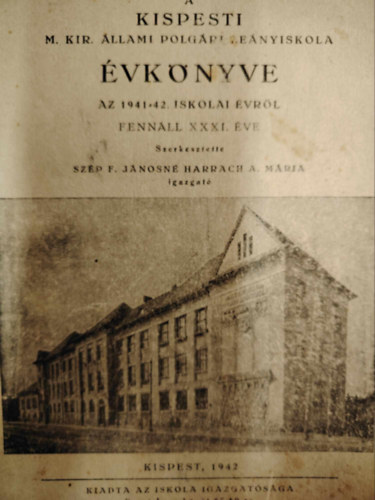 A Kispesti M. Kir. �llami Polg�ri Le�nyiskola �vk�nyve az 1941-42. iskolai �vr�l