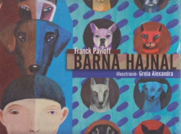 Franck Pavloff - Barna hajnal