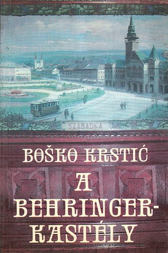 Bosko Krstic - A Behringer-kast�ly