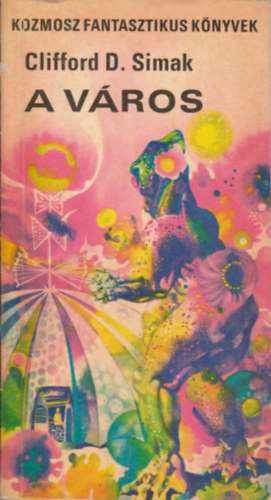 Clifford D. Simak - A vros (Simak)