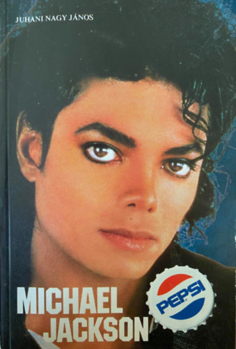 Juhani Nagy Jnos - Michael Jackson    Michael, a klnc