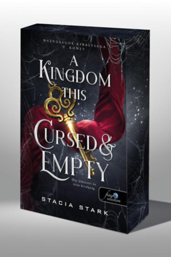 Stacia Stark - A Kingdom This Cursed and Empty - Oly tkozott s res kirlysg