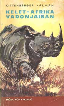 Kittenberger K�lm�n - Kelet-Afrika vadonjaiban