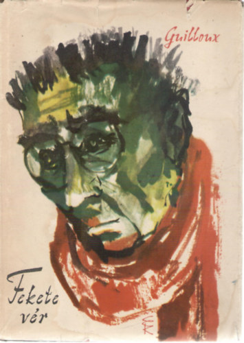 Louis Guilloux - Fekete v�r