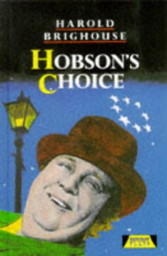 Harold Brighouse - Hobson's Choice