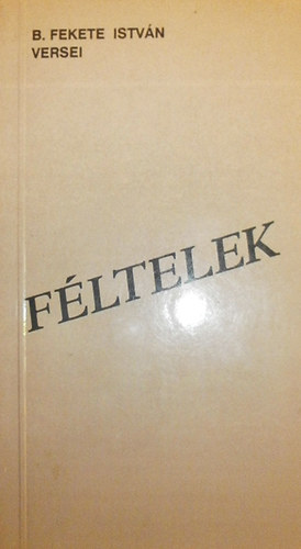 B. Fekete Istvn - Fltelek