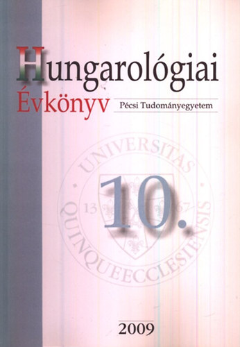 N�dor Orsolya - Sz�cs Tibor  (szerk.) - Hungarol�giai �vk�nyv 10. (2009)