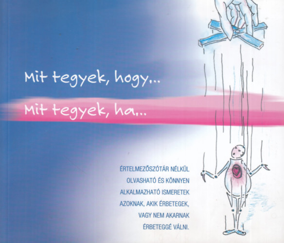 Dr. Tschrtz Nndor - Mit tegyek, hogy... - Mit tegyek, ha...