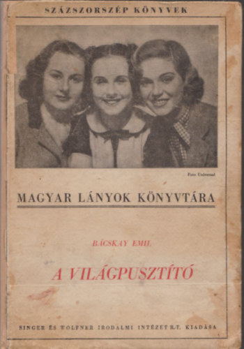 B�cskay Emil - A vil�gpuszt�t�
