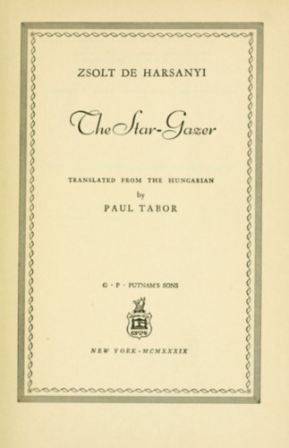 Zsolt Harsanyi - The Star-Gazer