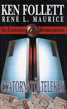 K.-Maurice, R.L. Follett - Csatornatltelk