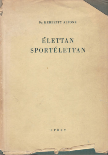 Dr. Kereszty Alfonz - �lettan Sport�lettan