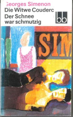 Georges: Simenon - Die Witwe Couderc Der Schee war Schutzig